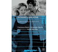 Richard Linklater. La deriva del sogno americano