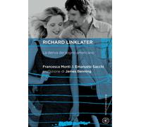 Richard Linklater. La deriva del sogno americano