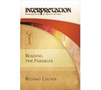 Richard Lischer Reading the Parables (Copertina rigida)
