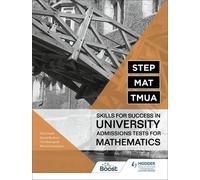 Richard Lissaman Phi STEP, MAT, TMUA: Skills for success in Univers (Tascabile)