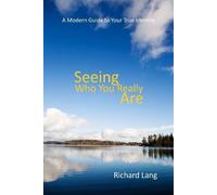 Richard Lister Lang Seeing Who You Really Are (Tascabile)