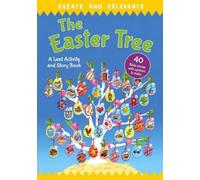 Richard Littledale, Deborah Loc Create and celebrate: The Easter Tre (Tascabile)