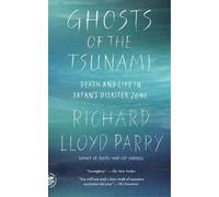 Richard Lloyd Parry Ghosts of the Tsunami (Tascabile)