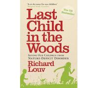 Richard Louv Last Child in the Woods (Tascabile)