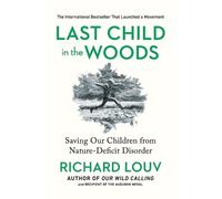 Richard Louv Last Child in the Woods (Tascabile)
