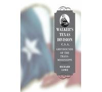 Richard Lowe Walker's Texas Division, C.S.a. (Tascabile)