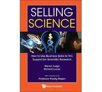 Richard Lucas S Selling Science: How To Use Business Skills To Win S (Tascabile)