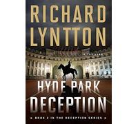Richard Lyntton Hyde Park Deception (Copertina rigida) Deception