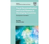 Richard M. Bird Fiscal Decentralization and Local Finance in (Copertina rigida)