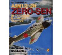 Richard M. Bues Mitsubishi A6m-1/2/2-n Zero-zen of the Japanese Nava (Tascabile)
