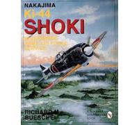 Richard M. Bues Nakajima Ki-44 Shoki in Japanese Army Air Force Ser (Tascabile)