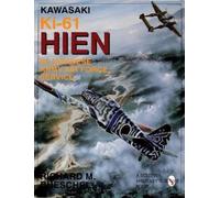 Richard M. Buesc Kawasaki Ki-61 HIEN in Japanese Army Air Force Serv (Tascabile)