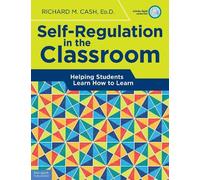 Richard M. Cash Self-Regulation in the Classroom (Tascabile)