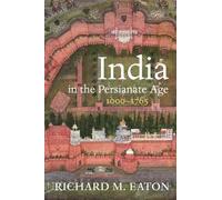 Richard M Eaton India in the Persianate Age (Copertina rigida)