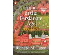 Richard M. Eaton India in the Persianate Age (Tascabile)