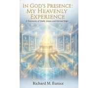 Richard M Eunice In God's Presence (Tascabile)