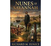 Richard M Eunice Nunes of Savannah (Tascabile)