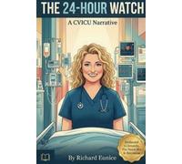 Richard M Eunice The 24-Hour Watch (Tascabile)