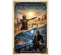 Richard M Eunice The Chronicles of the First Nunes (Tascabile)