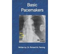 Richard M Fleming Basic Pacemakers (Tascabile) How to Read an Electrocardiogram.