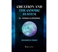 Richard M Frank Creation and the Cosmic System - Al - Ghazali & Avic (Tascabile)