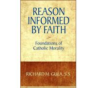 Richard M. Gula Reason Informed by Faith (Tascabile)