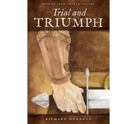 Richard M Hannula Trial and Triumph (Tascabile)