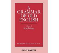 Richard M. Hogg R. D. Fulk A Grammar of Old English, Volume 2 (Copertina rigida)