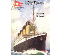 Richard M. Jones RMS Titanic - The Bridlington Connections (Tascabile)