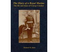 Richard M Jones The Diary of a Royal Marine (Tascabile)