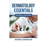 Richard M Krathen Dermatology Essentials for Medical Assistants (Tascabile)