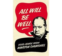 Richard M. Langworth All Will Be Well (Copertina rigida)