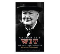 Richard M. Langworth Churchill's Wit (Tascabile)