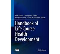 Richard M. Lerner Handbook of Life Course Health Development (Copertina rigida)