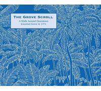Richard M McGar The Grove Scroll - A Walk Around Downtown Coc (Copertina rigida)