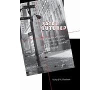 Richard M. Pearlstein Fatal Future? (Tascabile)