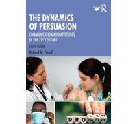 Richard M. Perloff The Dynamics of Persuasion (Tascabile)