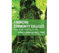 Richard M. Romano James C. Palmer Financing Community Colleges (Tascabile)