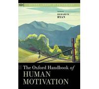 Richard M. Ryan The Oxford Handbook of Human Motivation (Tascabile)