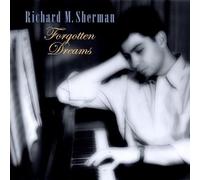 Richard M. Sherman Forgotten Dreams (CD)
