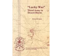 Richard M. Swain Combat Studies Institute. U.S. Army "Lucky War" (Tascabile)