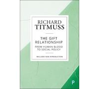 Richard M Titmuss The Gift Relationship (Copertina rigida)