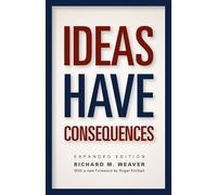 Richard M. Weaver Ideas Have Consequences (Tascabile)