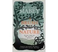 Richard Mabey A Brush With Nature (Tascabile)