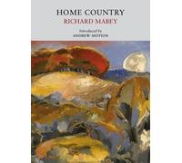 Richard Mabey Andrew Motion Home Country (Tascabile) Nature Classics Library