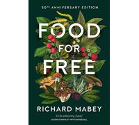 Richard Mabey Food for Free (Copertina rigida)