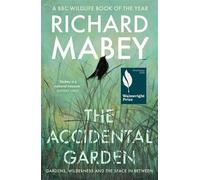 Richard Mabey The Accidental Garden (Tascabile)