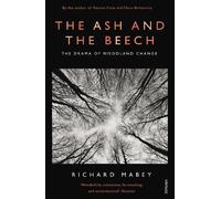 Richard Mabey The Ash and The Beech (Tascabile)