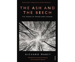 Richard Mabey The Ash and The Beech (Tascabile)