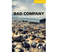 Bad Company Level 2 Elementary/Lower-intermediate (Cambridge English Readers)
